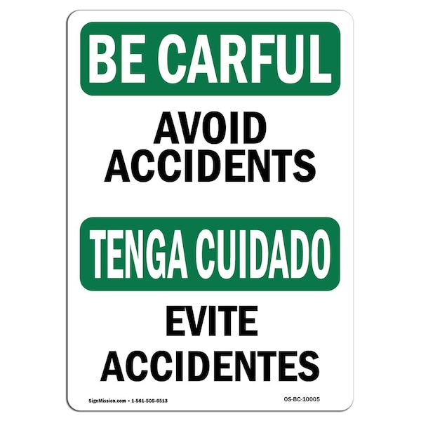 Signmission OSHA BE CAREFUL Sign, Avoid Accidents Bilingual, 14in X 10in Aluminum, 10" W, 14" L, Landscape OS-BC-A-1014-L-10005 - main
